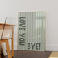 Vertical wall print with soft sage green wavy vertical stripes and bold dark green chunky typography reading LOVE YOU vertically on the left and BYE! horizontally at the bottom right