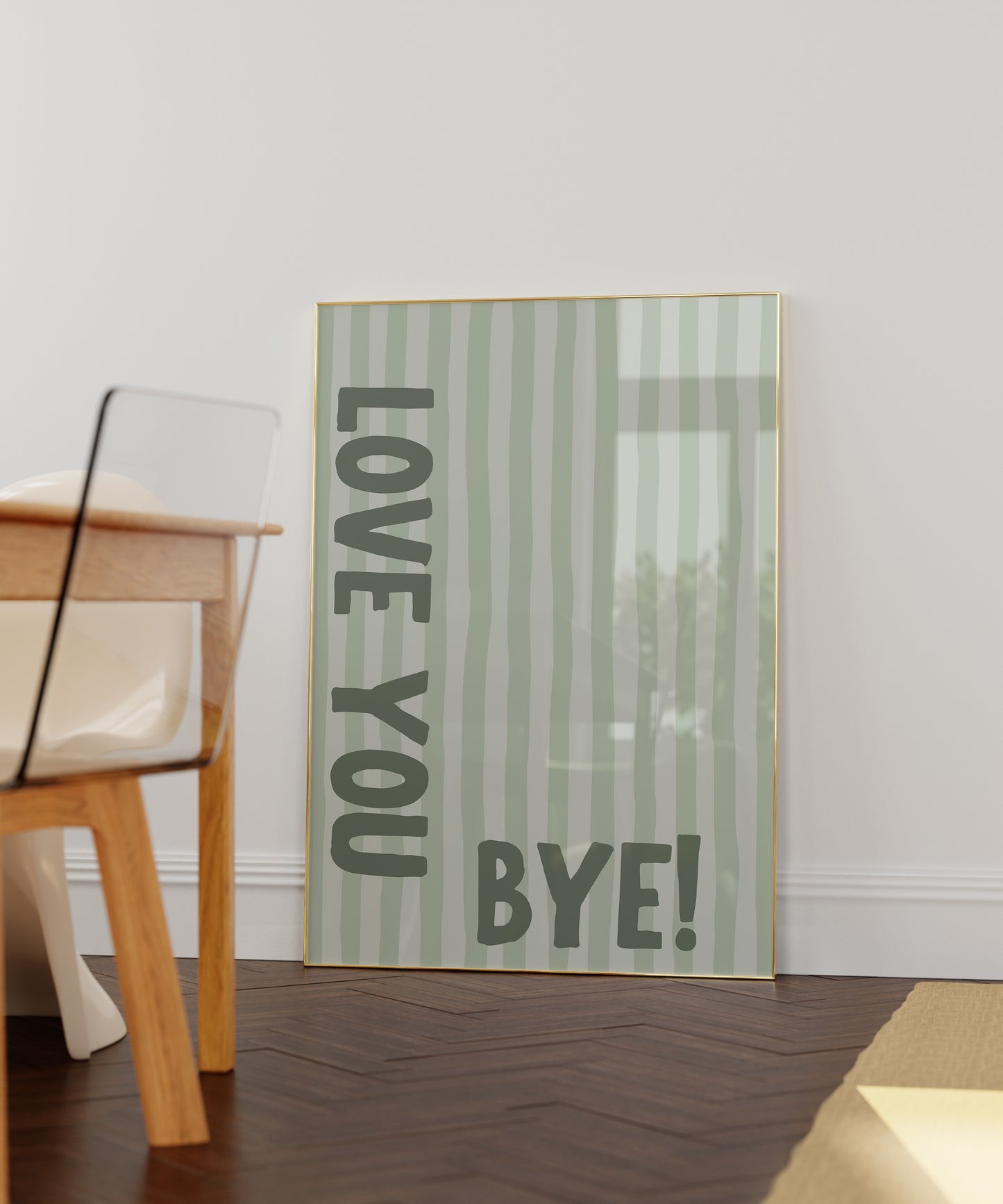 Vertical wall print with soft sage green wavy vertical stripes and bold dark green chunky typography reading LOVE YOU vertically on the left and BYE! horizontally at the bottom right