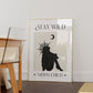 Stay Wild Moon Child - Digital Print