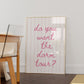 Pink Striped Do You Want the Dorm Tour? Art Poster - Digital Print