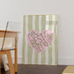 The Best Is Yet To Come Striped Heart Print - Digital Print