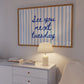 Blue See You Next Tuesday Funny Horizontal Print - Digital Print
