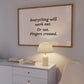 Everything Will Work Out Or Not Funny Print - Digital Print