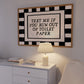 Text Me If You Run Out Of Toilet Paper Checkered Print - Digital Print