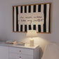 Horizontal print with bold black and white vertical stripes framing the handwritten cursive quote "i'm nicer when I like my outfit" in a rounded cream panel.