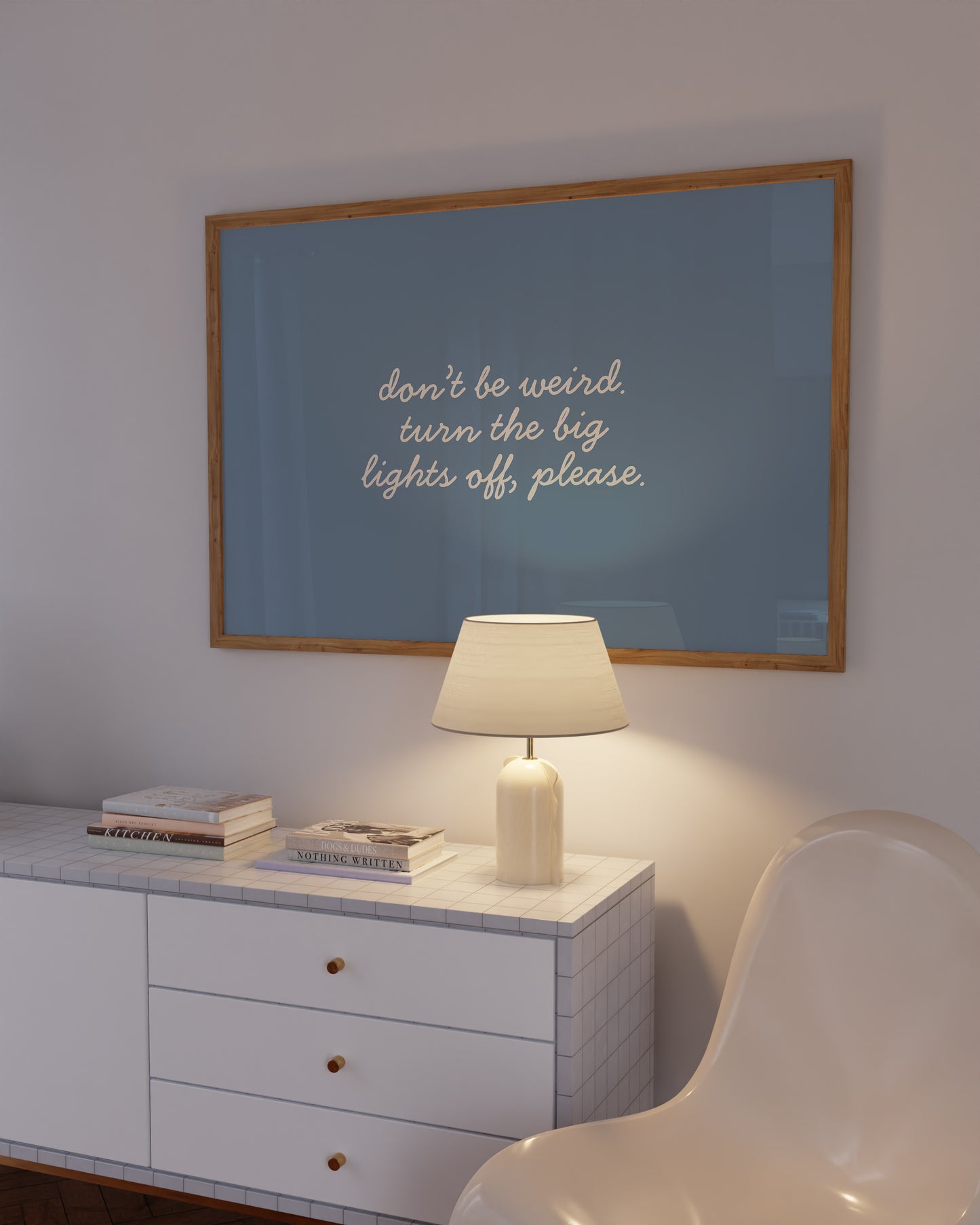 Don't Be Weird Turn the Big Lights Off — Blue Print