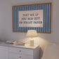 Text Me If You Run Out Of Toilet Paper Blue Striped Print - Digital Print