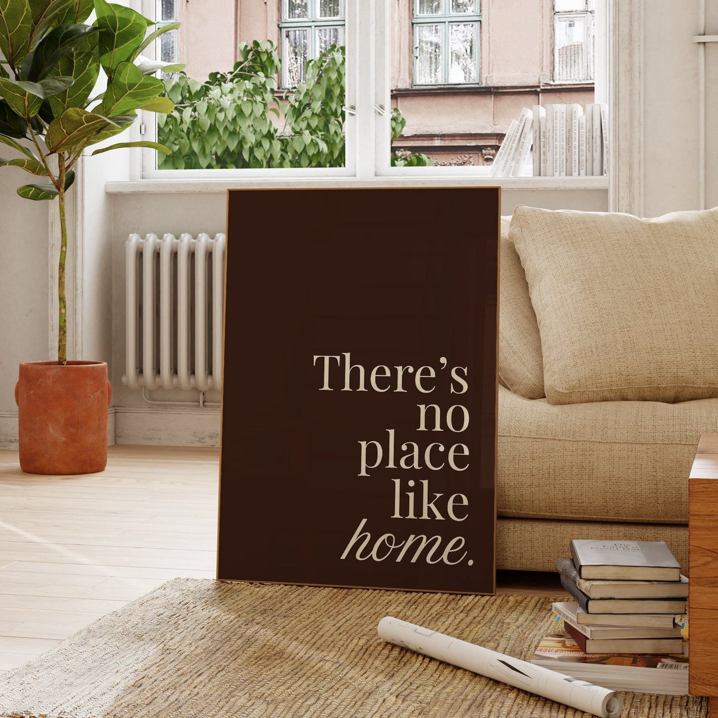 There's No Place Like Home Brown Minimalist Typography - Digital Print