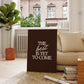 The Best Is Yet To Come Brown Print - Digital Print
