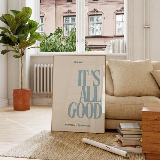 Blue It's A Good Typography Art - Empowerment Print - Digital Print