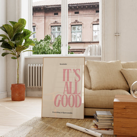 It's All Good Quote | Pink Wall Art | Positivity Print | Dorm Decor | Large Living Room Art | Office Art | Positive Office Quote