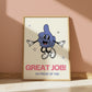 Great Job, Im Proud Of You Classroom Art |  Digital Print