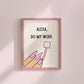 Funny art print reading 'Alexa Do My Work' — dorm room humor wall decor