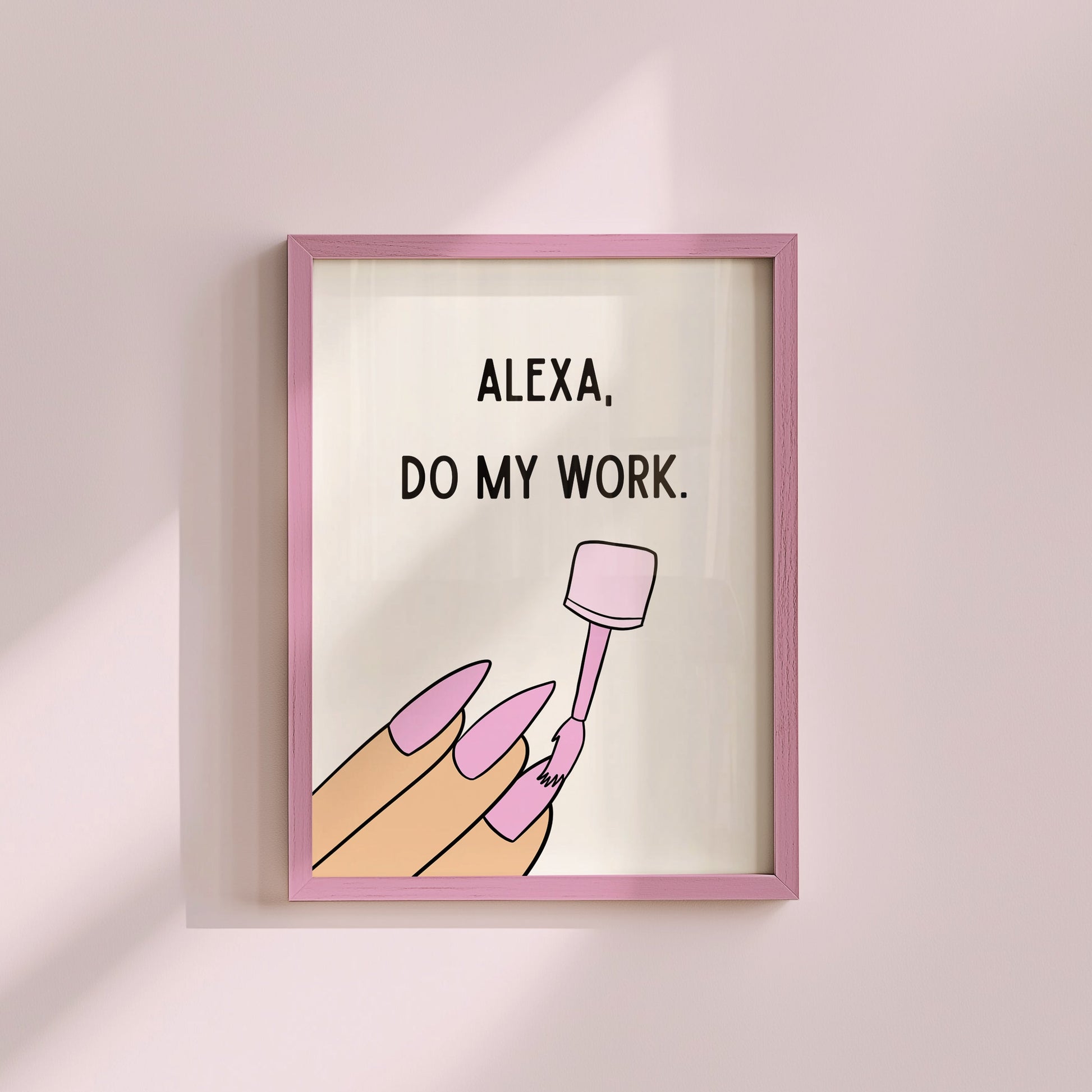 Alexa Do My Work Funny Art Print