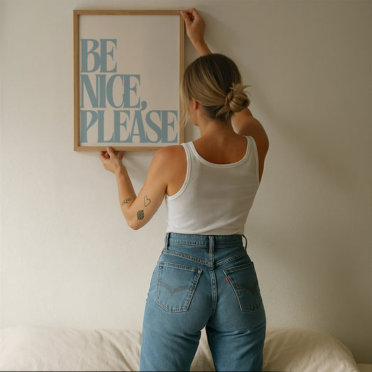 Blue ' Be Nice Please ' Art Print