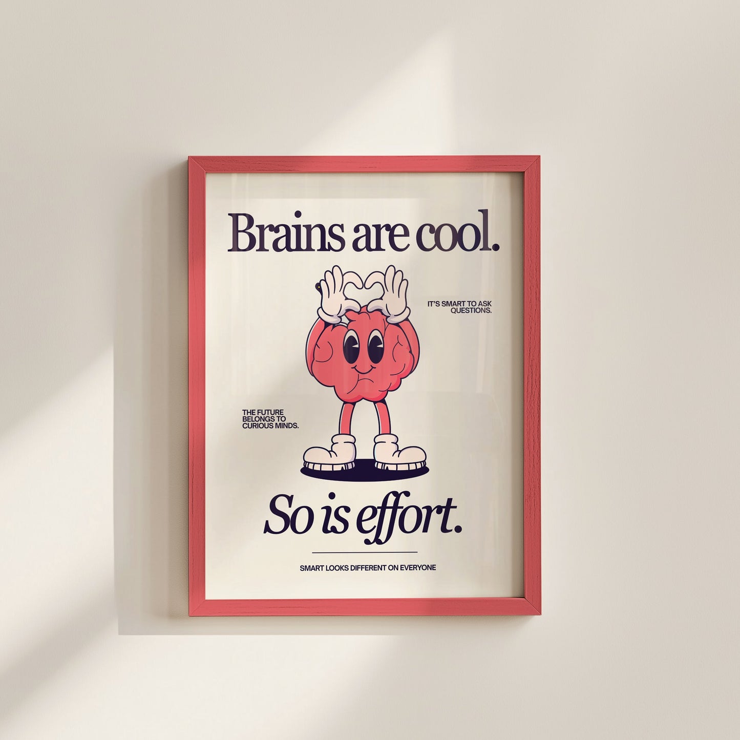 Classroom Cartoon Character with quote " Brains Are Cool, So Is Effort."