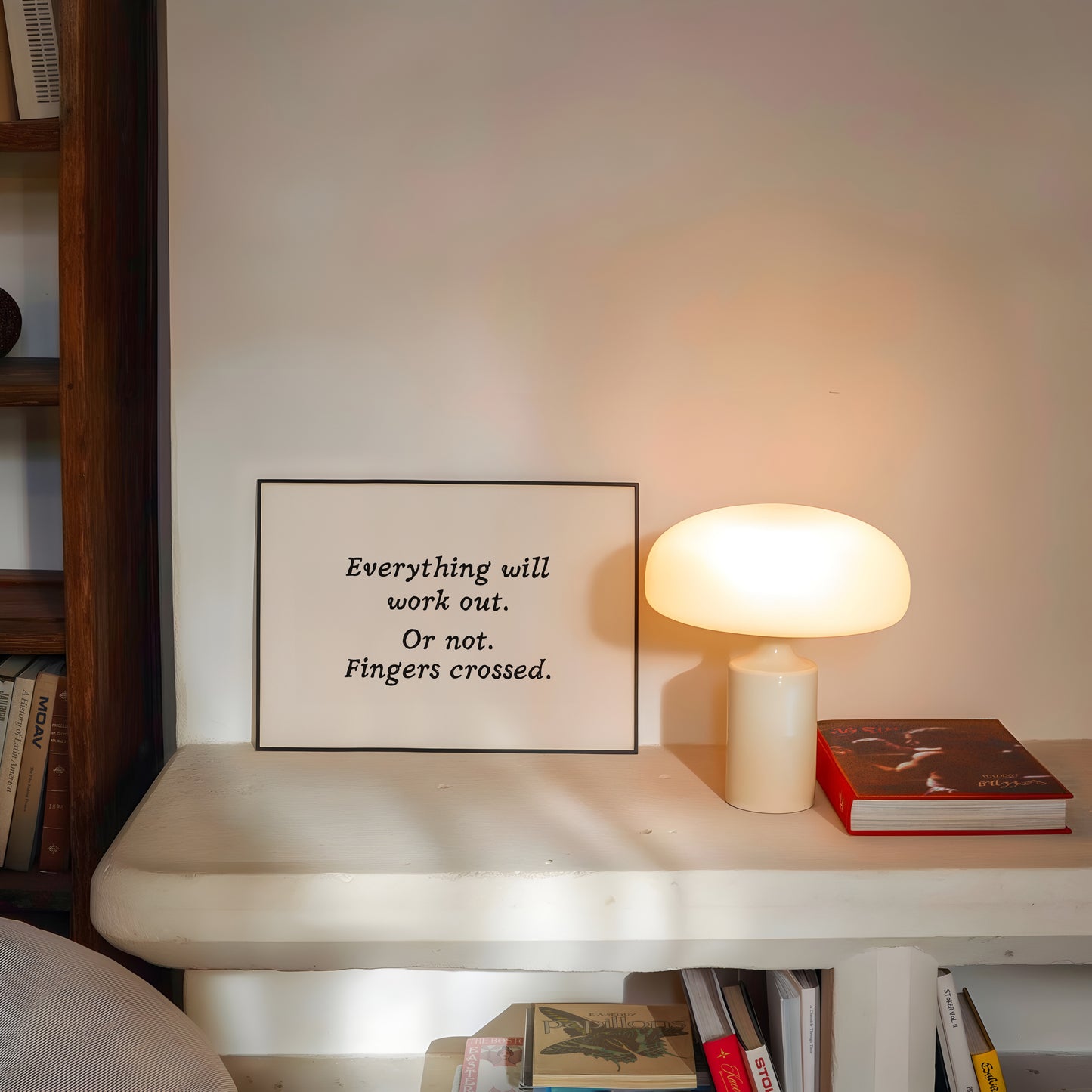 Everything Will Work Out Or Not Funny Print - Digital Print