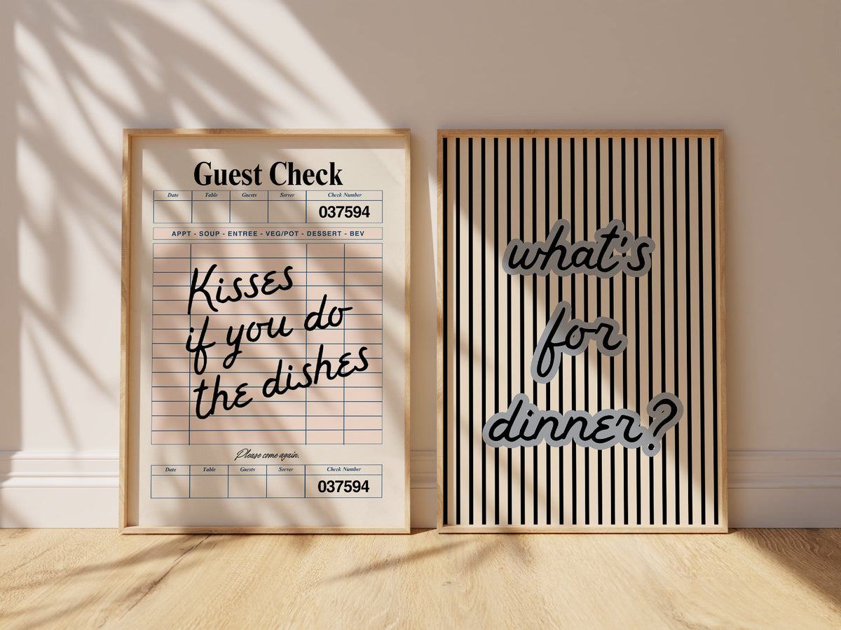 Set of two kitchen prints: "What's for dinner?" in bold striped typography, and "Kisses if you do the dishes" styled as a vintage guest check ticket