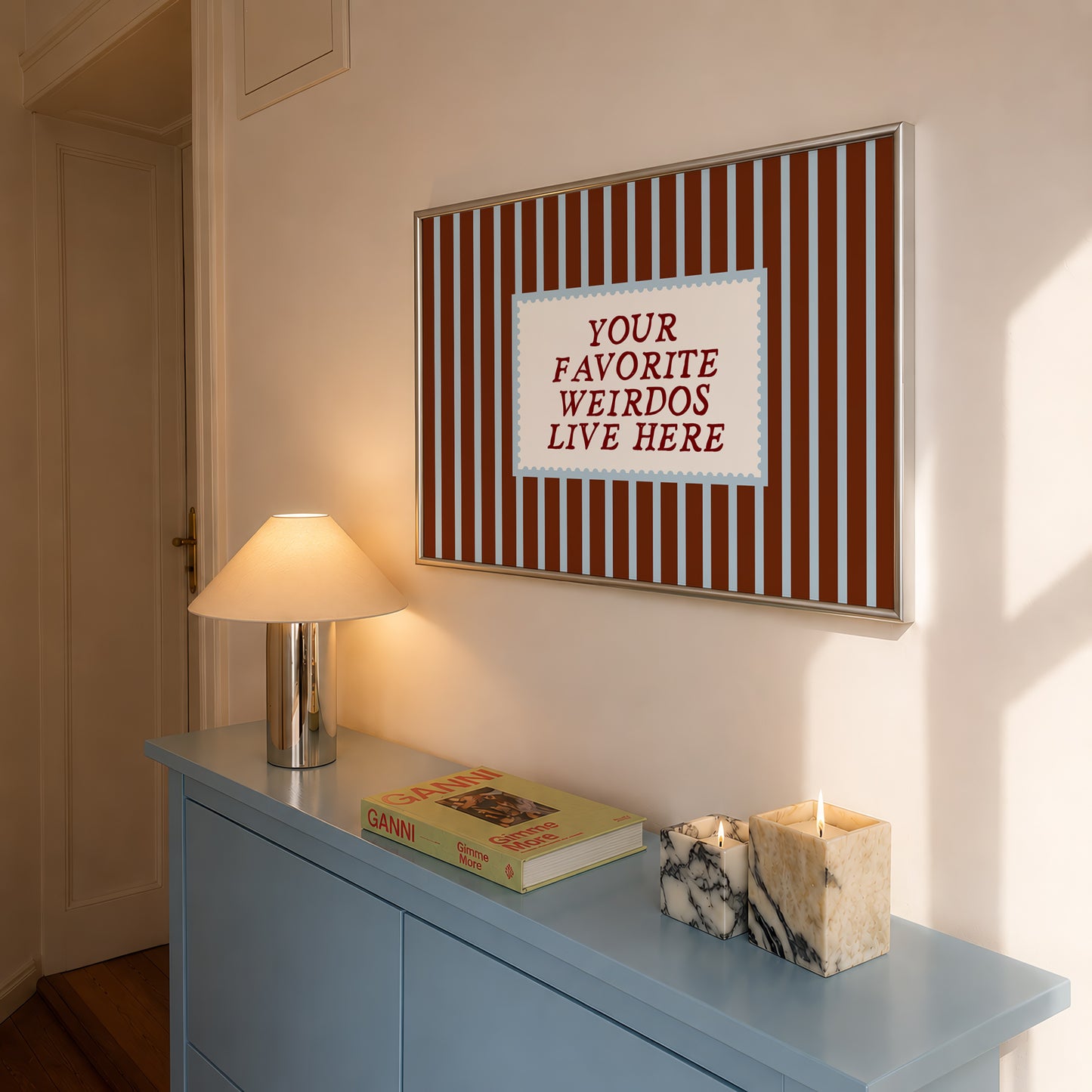 Your Favorite Weirdos Live Here — Striped Digital Print