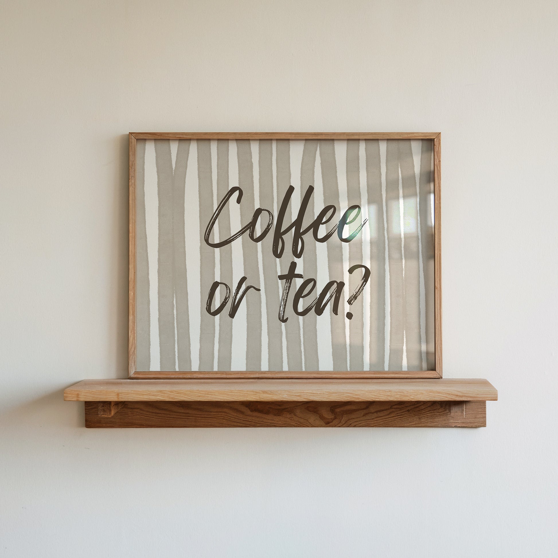 Horizontal print with hand-painted taupe and cream vertical stripes and the question "Coffee or tea?" in brown brush-lettered script across the center.