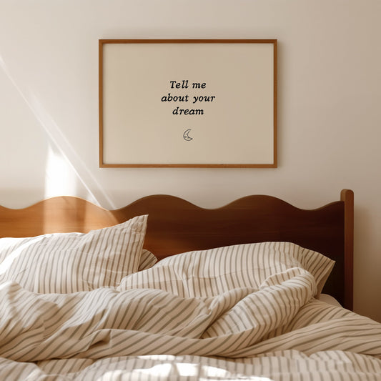 Tell Me About Your  Dream Bedroom Art | Minimalist Wall Art | Positivity Print | Modern Home Decor | Bedroom Print | Sleep Poster | Sleep Wall Art