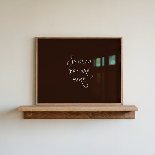 So Glad You Are Here Art Brown Minimalist Print - Digital Print