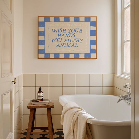 Blue Wash Your Hands You Filthy Animal Bathroom Sign - Digital Print