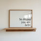 So Happy You Are Horizontal Cozy Home Art - Digital Print