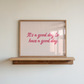 Good Day to Have a Good Day Print | Pink Stripe