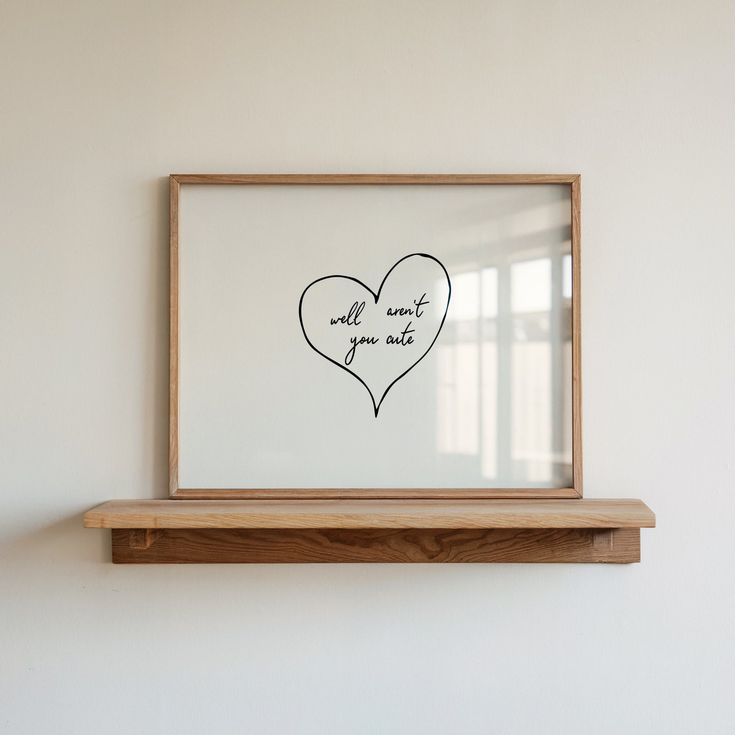 Well Aren't You Cute  Hand-Drawn Print - Digital Print