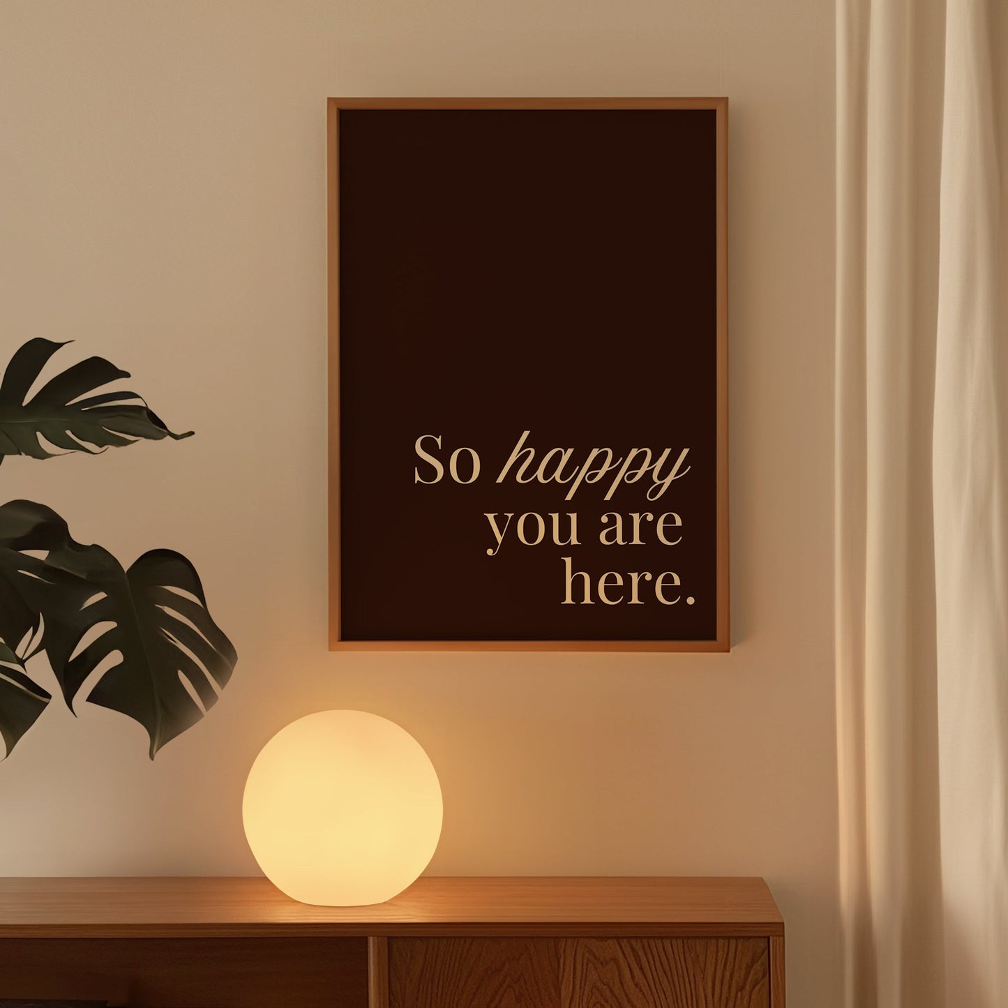 So Happy You Are Here Art Brown Minimalist Print - Digital Print