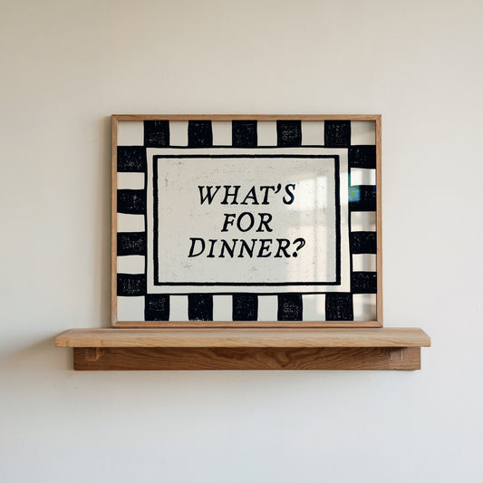 What's For Dinner black white checkered horizontal art print on wooden shelf — kitchen wall decor instant download