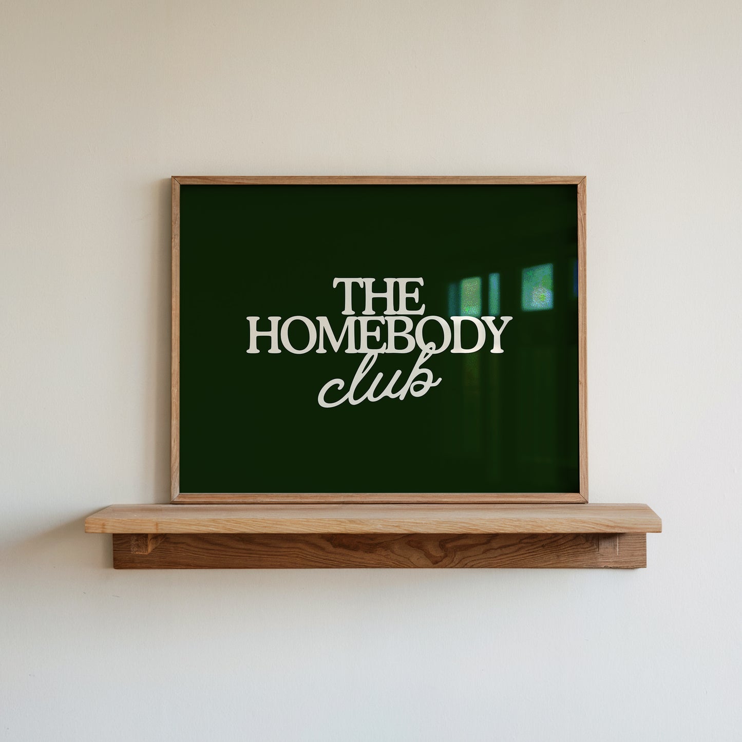 The Homebody Club — Dark Green Digital Print