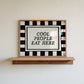 Cool People Eat Here Black & White Checkered Print -  Digital Print ( Horizontal )