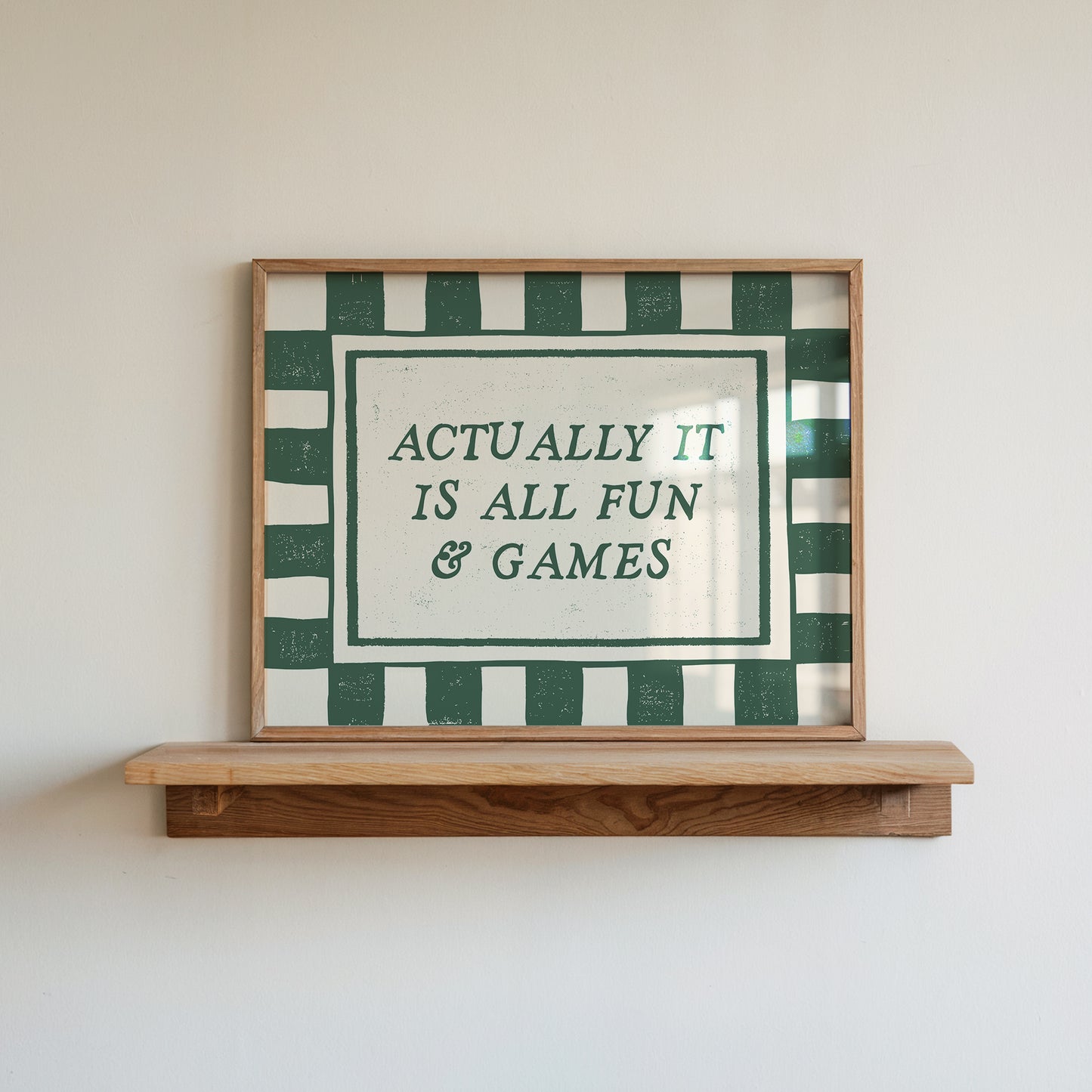 Actually It Is All Fun & Games Green Checkered Print - Digital Print ( Horizontal )