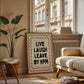 Live, Laugh, Leave By 9pm Funny Art - Digital Print