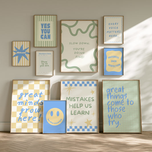 Set of 10 classroom prints in blue, green, and yellow: Yes You Can, Every Voice Matters Here, Slow Down You're Doing Fine, Progress Over Perfection, a starburst Welcome illustration, an Attendance Check print reading Show Up As You Are, Great Minds Grow Here on a checkered background, a smiley face reading Be the Kind Kid, Mistakes Help Us Learn, and Great Things Come to Those Who Try.