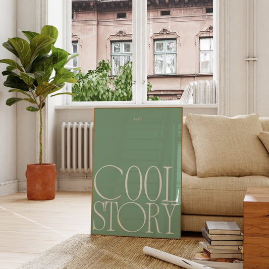 Green Cool Story Quote Art Print