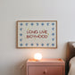 Long Live Boyhood Star Art - Digital Print
