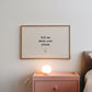 Tell Me About Your Dream Bedroom Print - Digital Print
