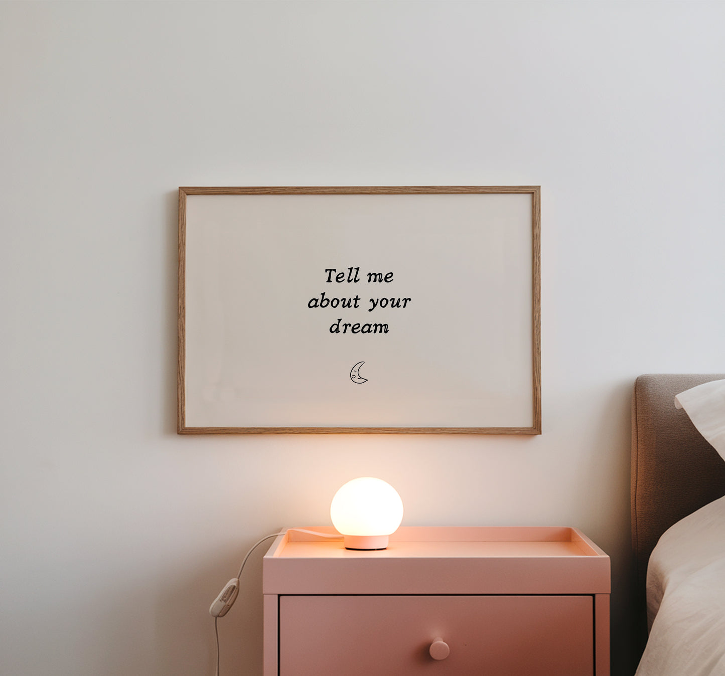 Tell Me About Your Dream Bedroom Print - Digital Print