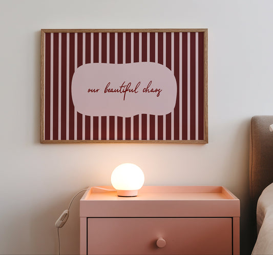 Welcome To Our Beautiful Chaos Striped Art - Digital Print ( Horizontal )