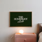 The Homebody Club — Dark Green Digital Print