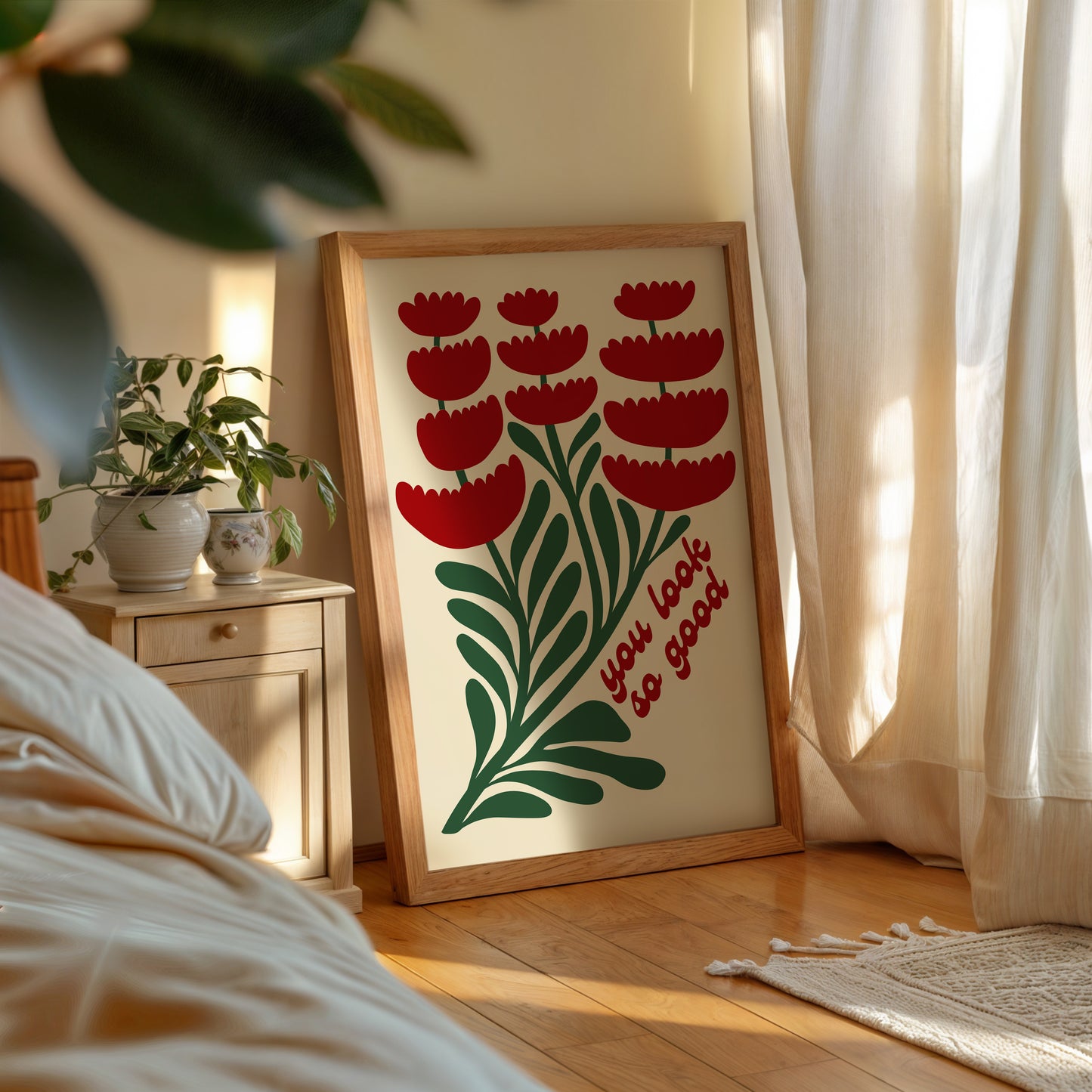 You Look So Good Floral Art - Digital Print