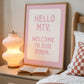 Pink Hello MTV, Welcome To Our Dorm - Digital Print