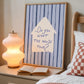 Do You Want the House Tour — Blue Stripe Print
