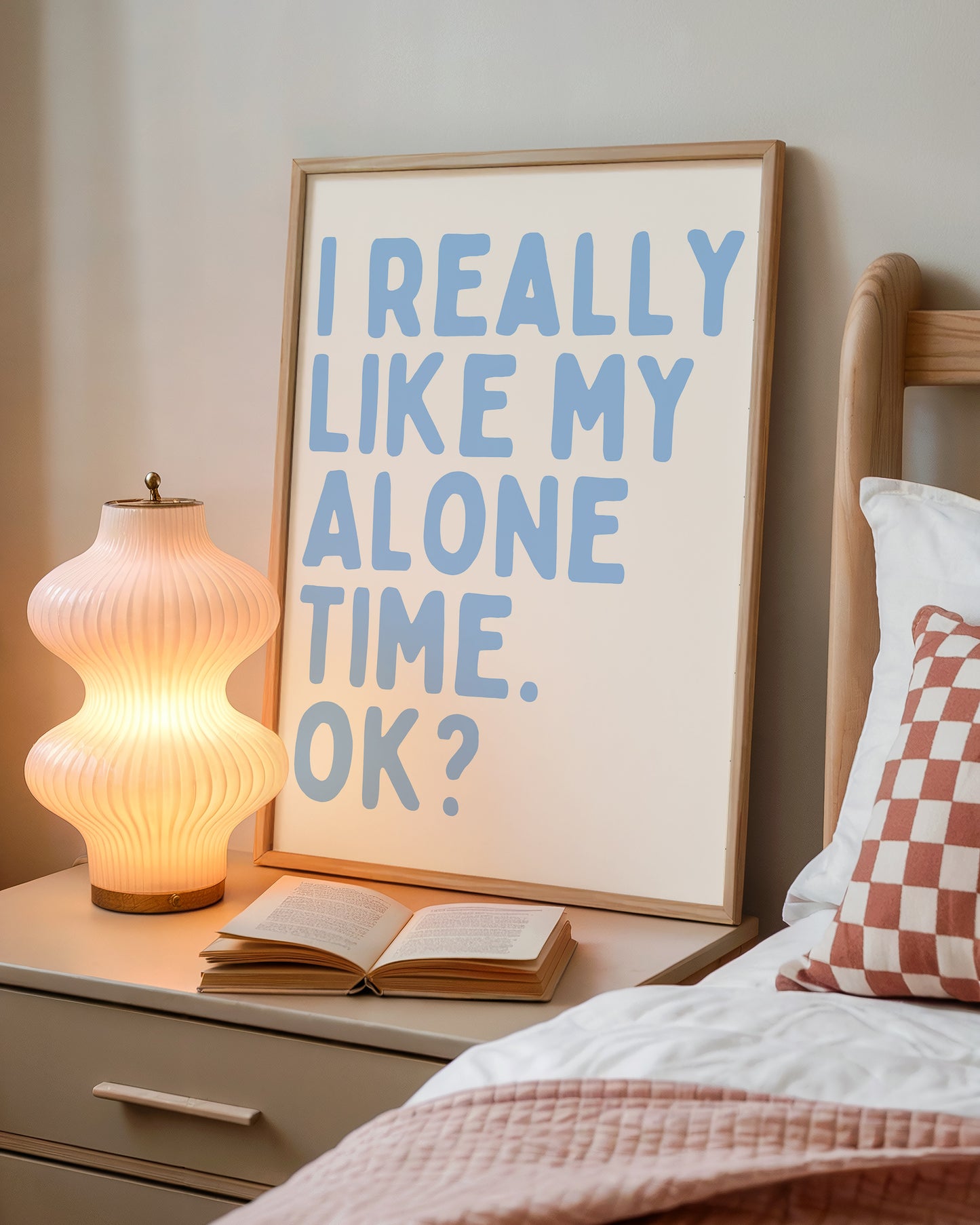 I Really Like My Alone Time OK — Digital Print