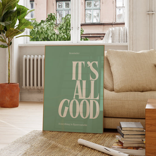 It's All Good Quote | Positive Office Print | Empowerment Poster | Large Living Room Print | Home Office | Art For Office 