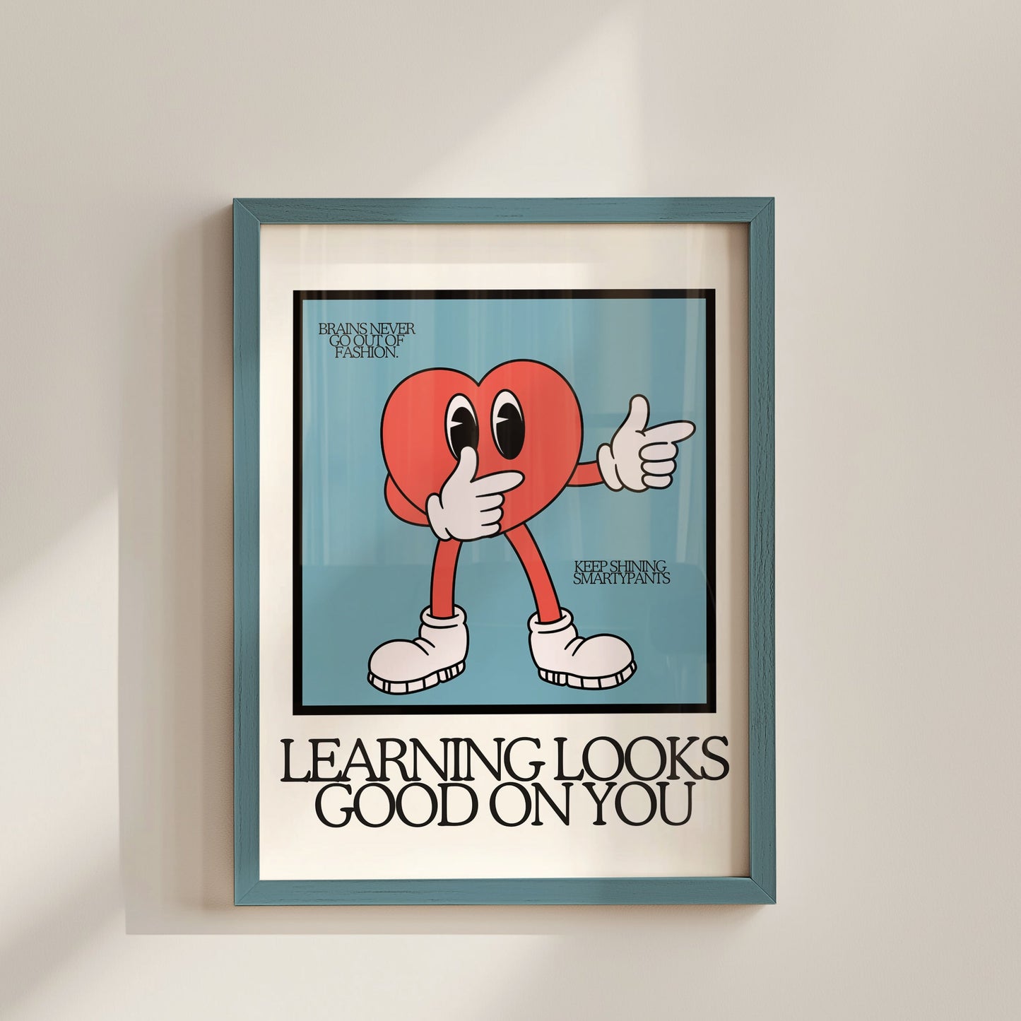 Learning Looks Good On You Classroom Art