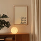Minimalist Typography Print " Love Lives Here"